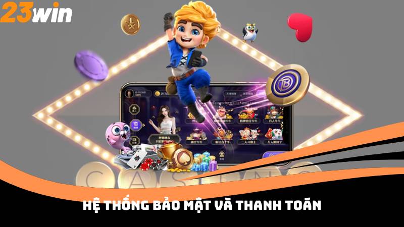 Hệ thống bảo mật và thanh toán