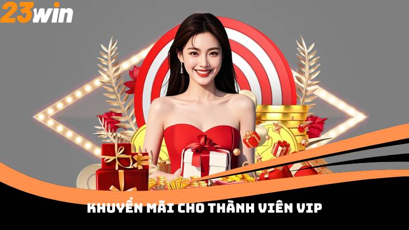 Khuyến mãi cho thành viên VIP