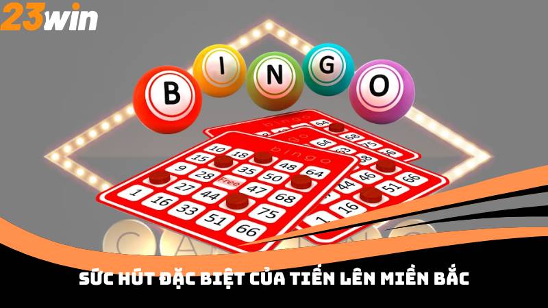 Sức hút đặc biệt của Tiến Lên Miền Bắc
